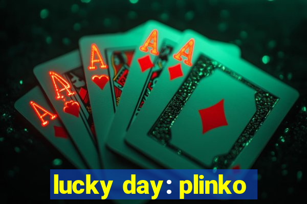 lucky day: plinko