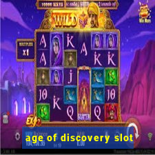 age of discovery slot