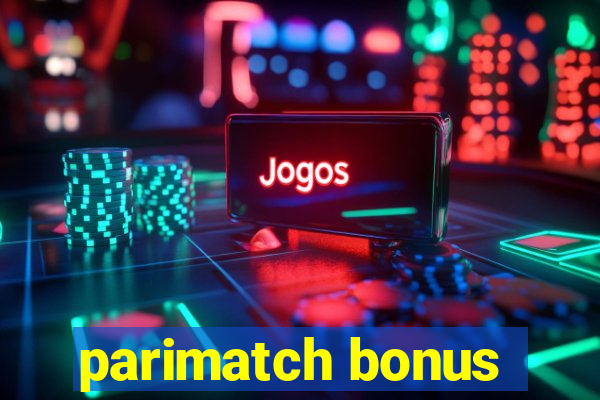 parimatch bonus