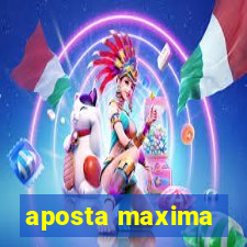 aposta maxima