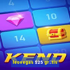 leovegas $25 gr谩tis