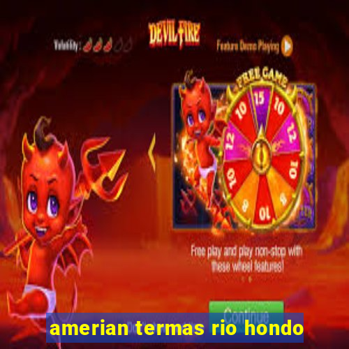 amerian termas rio hondo