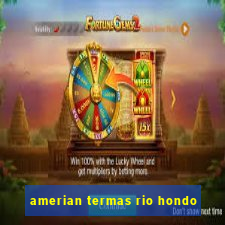 amerian termas rio hondo