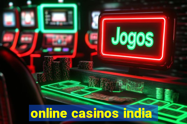 online casinos india