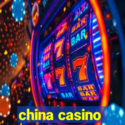 china casino