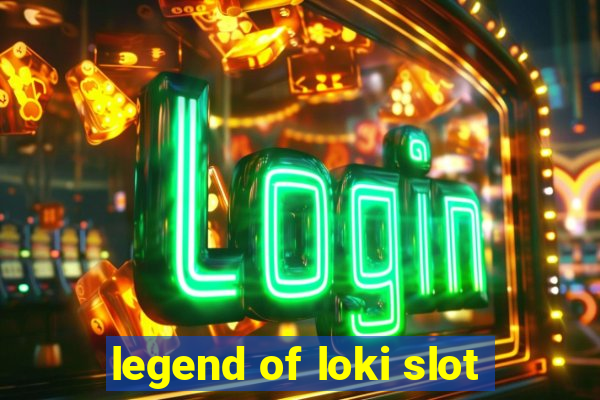 legend of loki slot