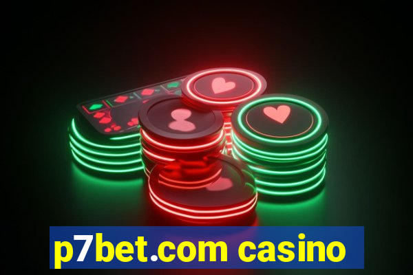 p7bet.com casino