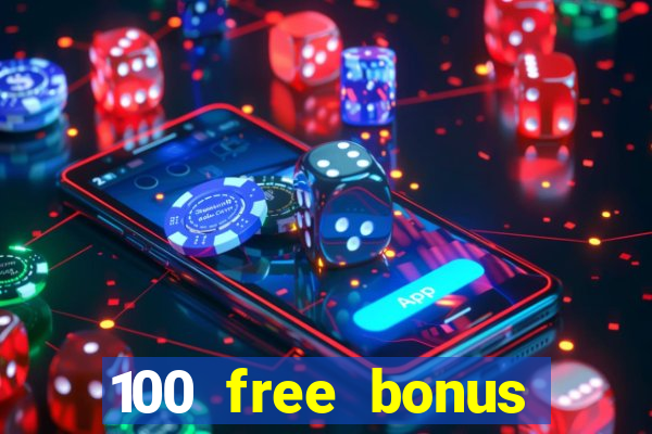 100 free bonus casino no deposit philippines