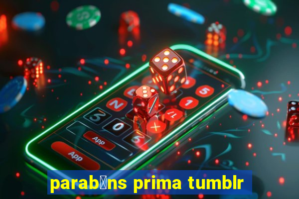 parab茅ns prima tumblr