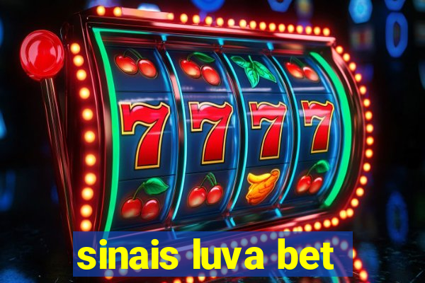 sinais luva bet