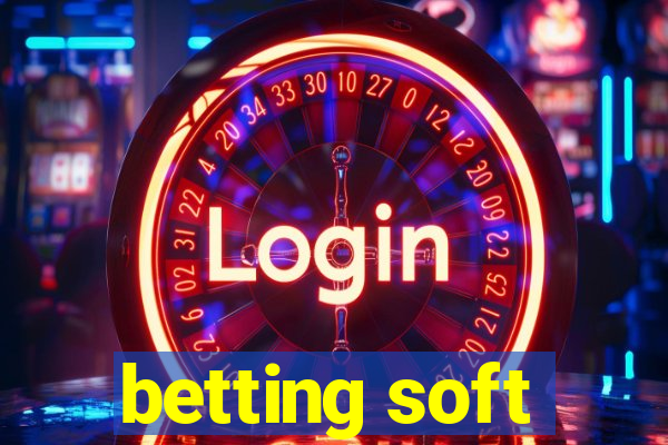 betting soft