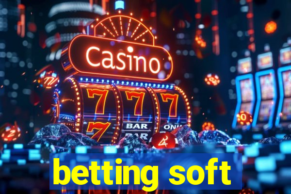 betting soft