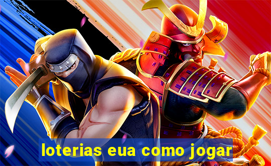 loterias eua como jogar