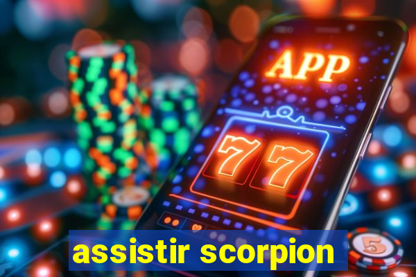 assistir scorpion