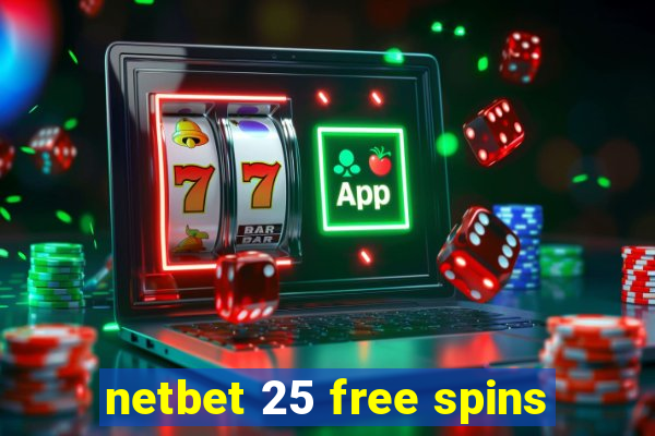 netbet 25 free spins