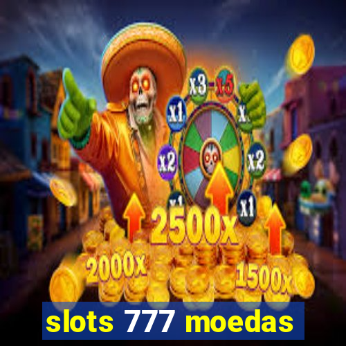 slots 777 moedas