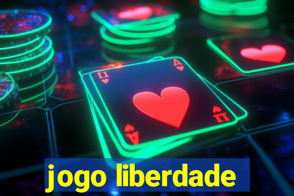 jogo liberdade