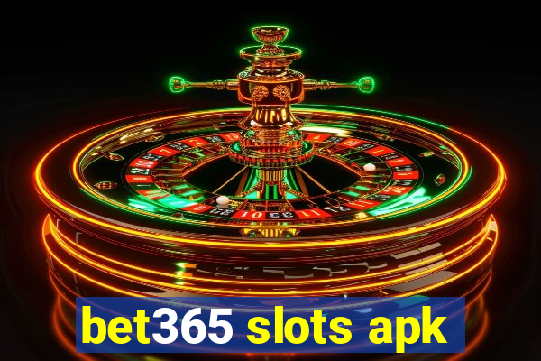 bet365 slots apk