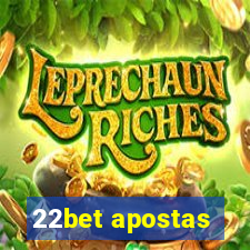 22bet apostas