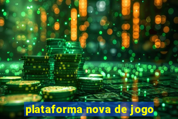 plataforma nova de jogo