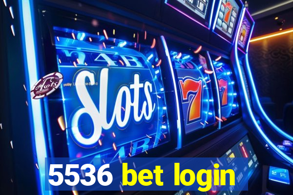 5536 bet login