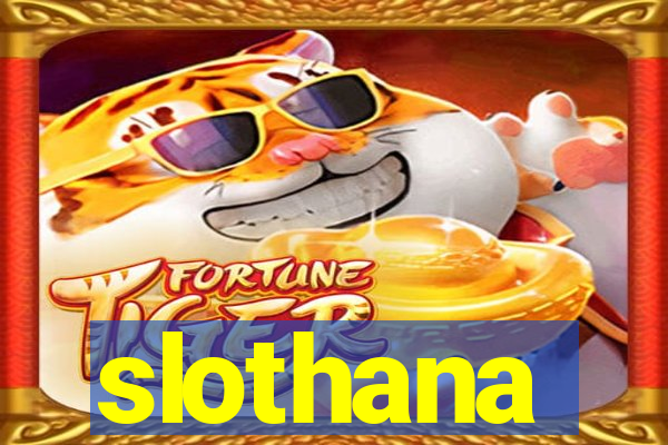 slothana