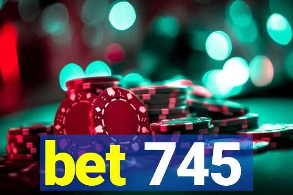 bet 745