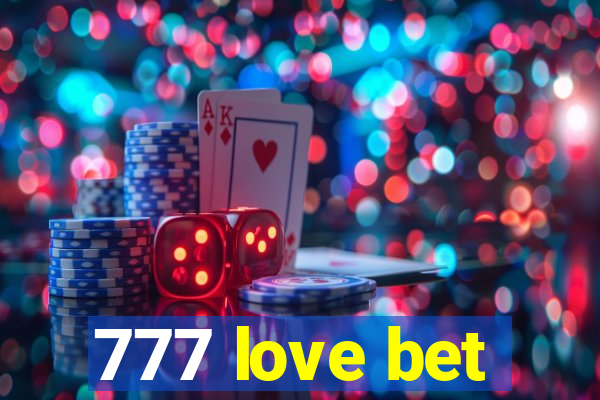 777 love bet