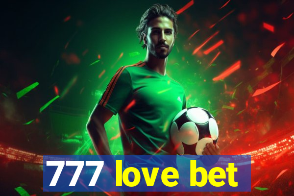 777 love bet