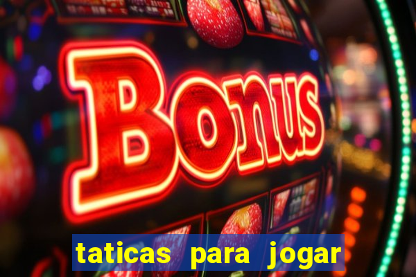 taticas para jogar fortune tiger