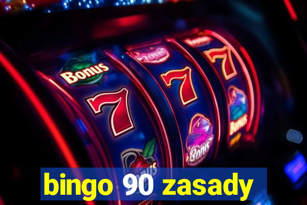 bingo 90 zasady