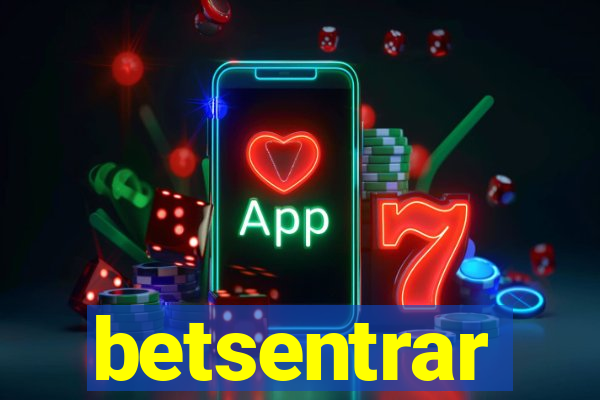 betsentrar