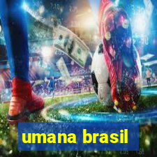 umana brasil