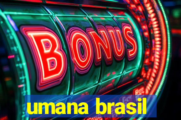 umana brasil