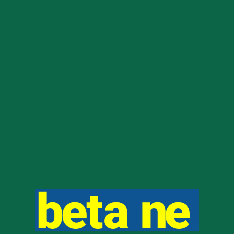 beta ne