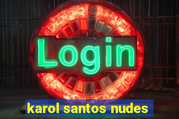 karol santos nudes