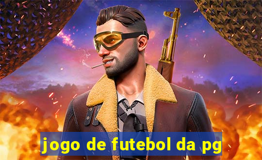 jogo de futebol da pg