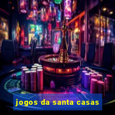 jogos da santa casas