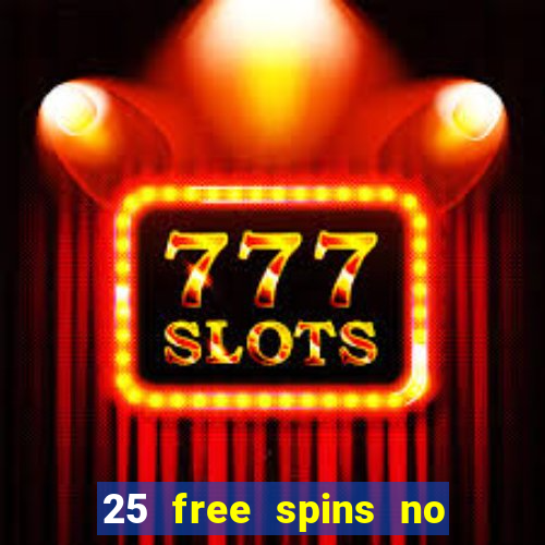 25 free spins no deposit casino australia