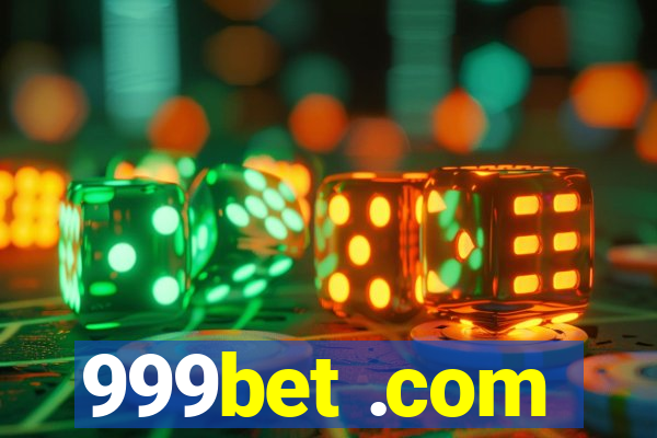 999bet .com