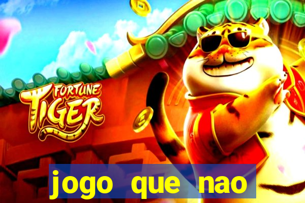 jogo que nao precisa depositar para sacar