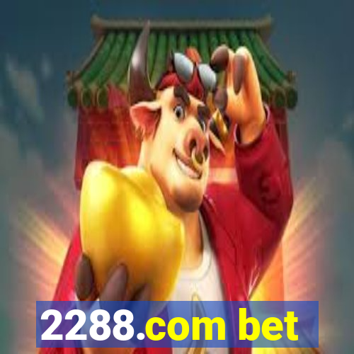 2288.com bet