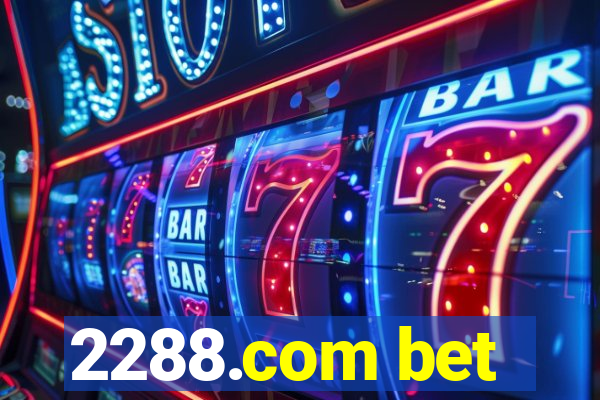 2288.com bet