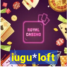 iugu*loft