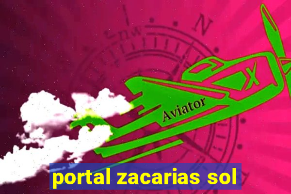 portal zacarias sol