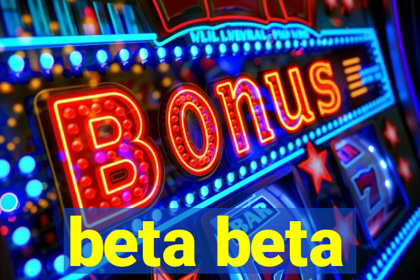 beta beta