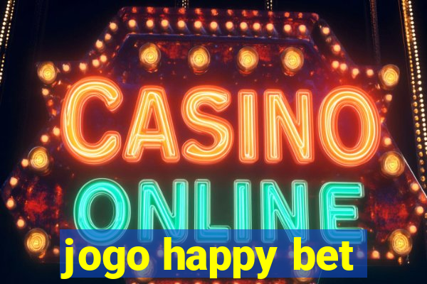 jogo happy bet