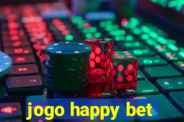 jogo happy bet