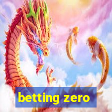 betting zero