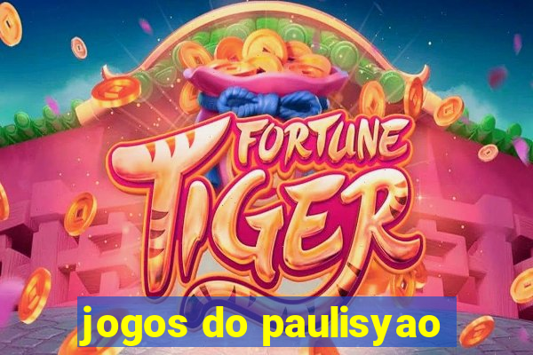 jogos do paulisyao